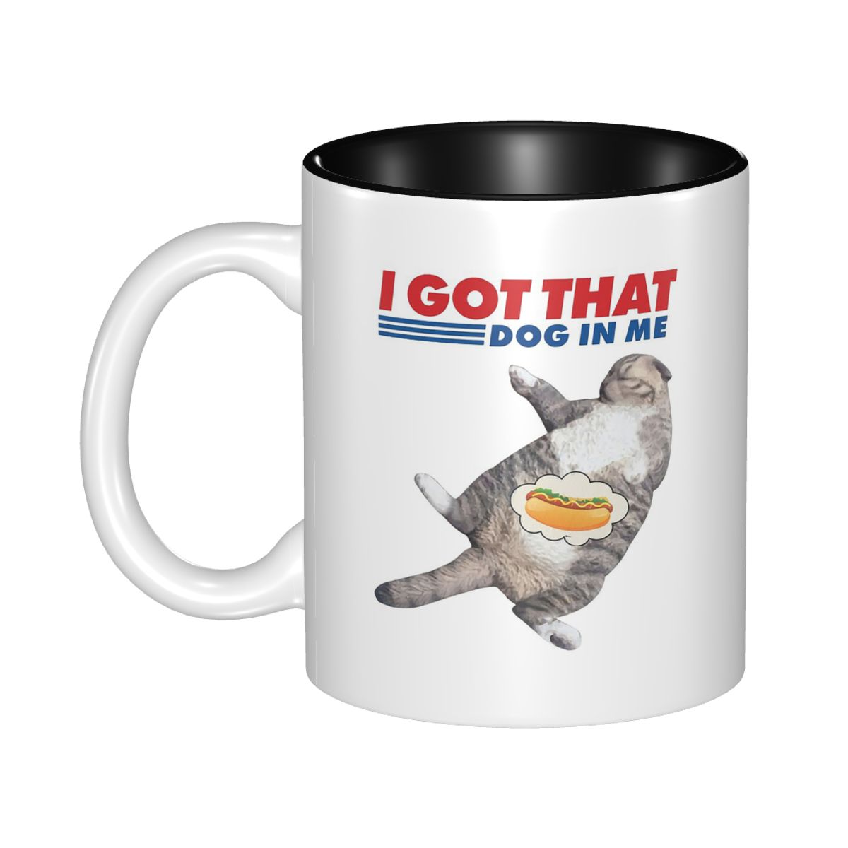 I Got That Dog In Me Mug Funny - Coffee Tea With Me review and price